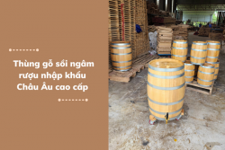 Thùng gỗ sồi ngâm rượu nhập khẩu Châu Âu cao cấp
